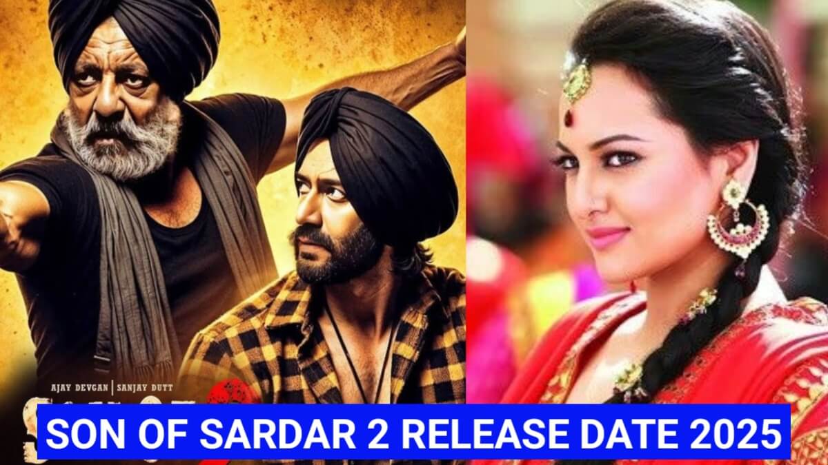 Son of Sardaar 2 Release Date 2025